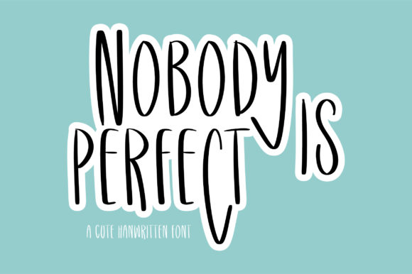 Nobody is Perfect Font: A Crafters’ Best Friend